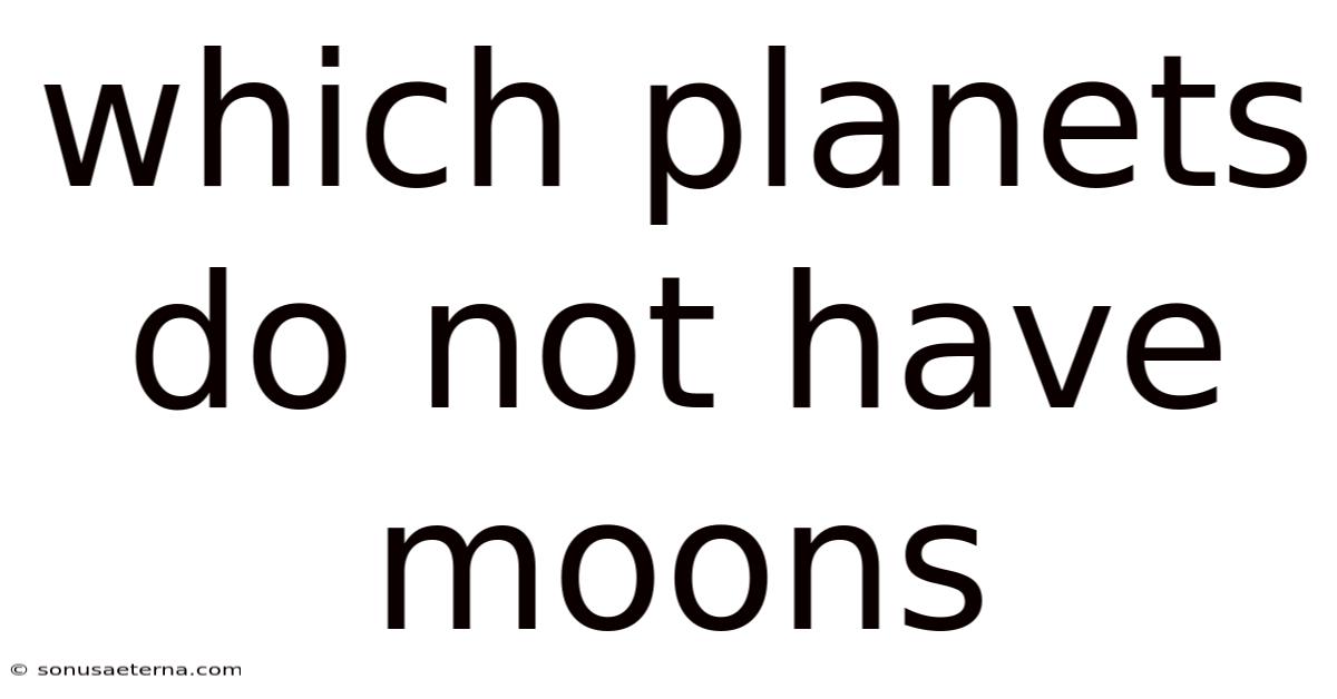 Which Planets Do Not Have Moons