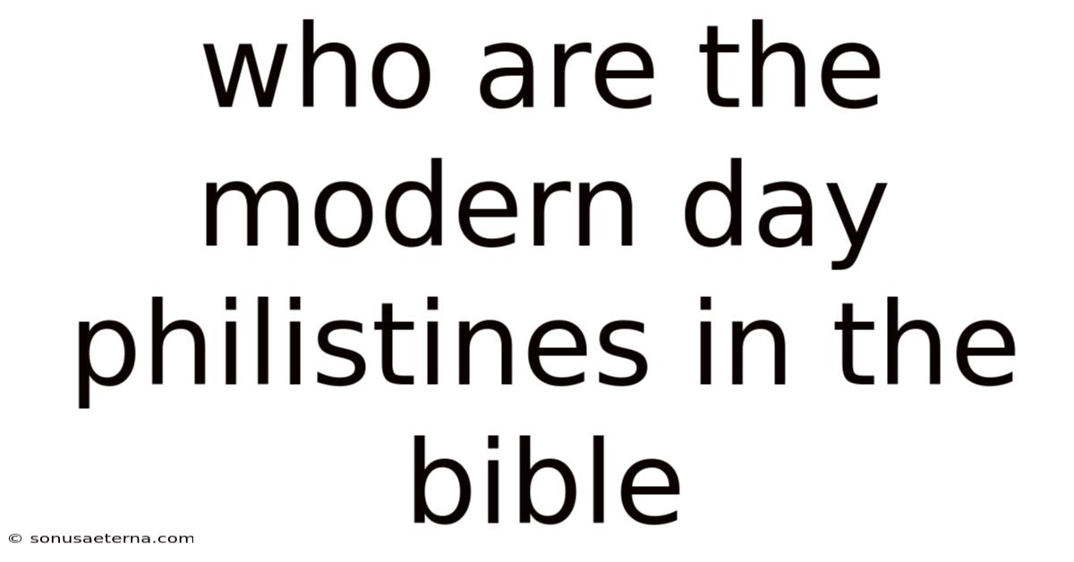 Who Are The Modern Day Philistines In The Bible
