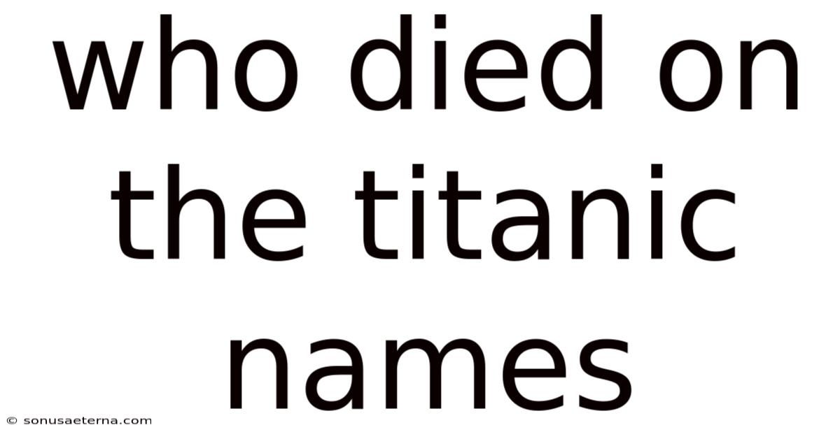Who Died On The Titanic Names