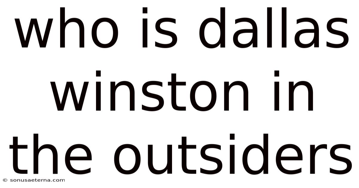 Who Is Dallas Winston In The Outsiders