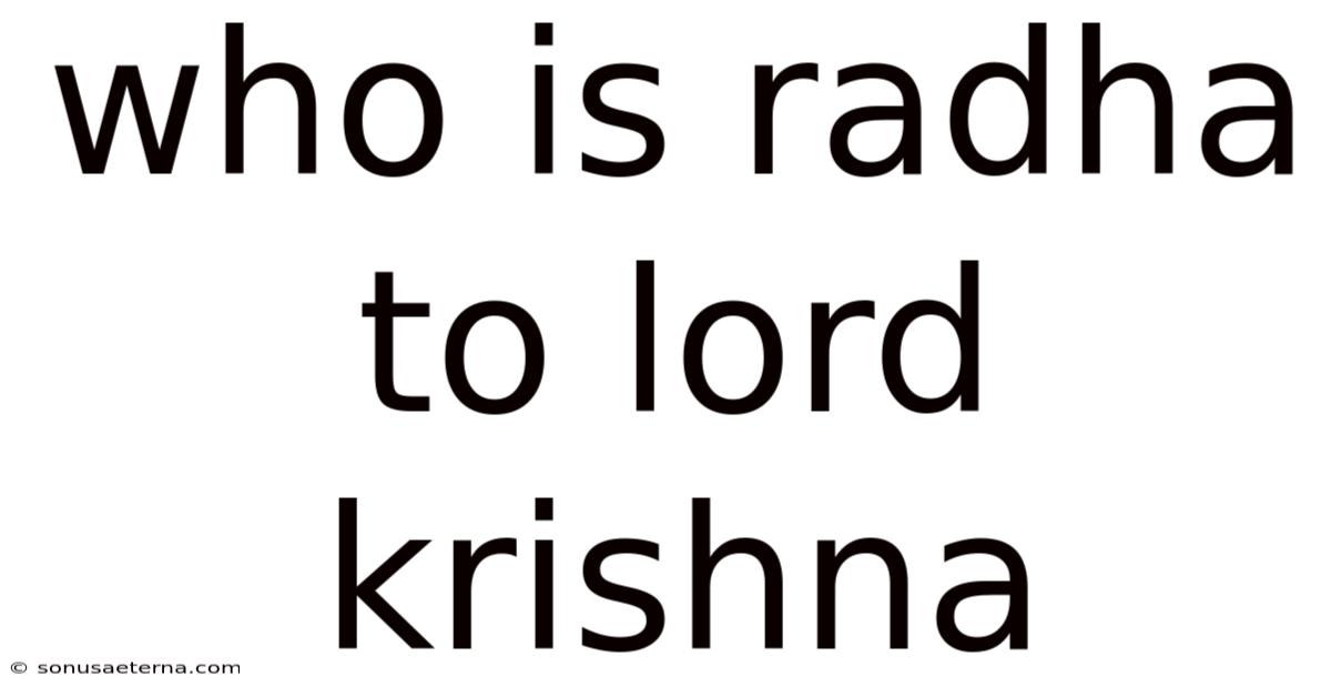 Who Is Radha To Lord Krishna