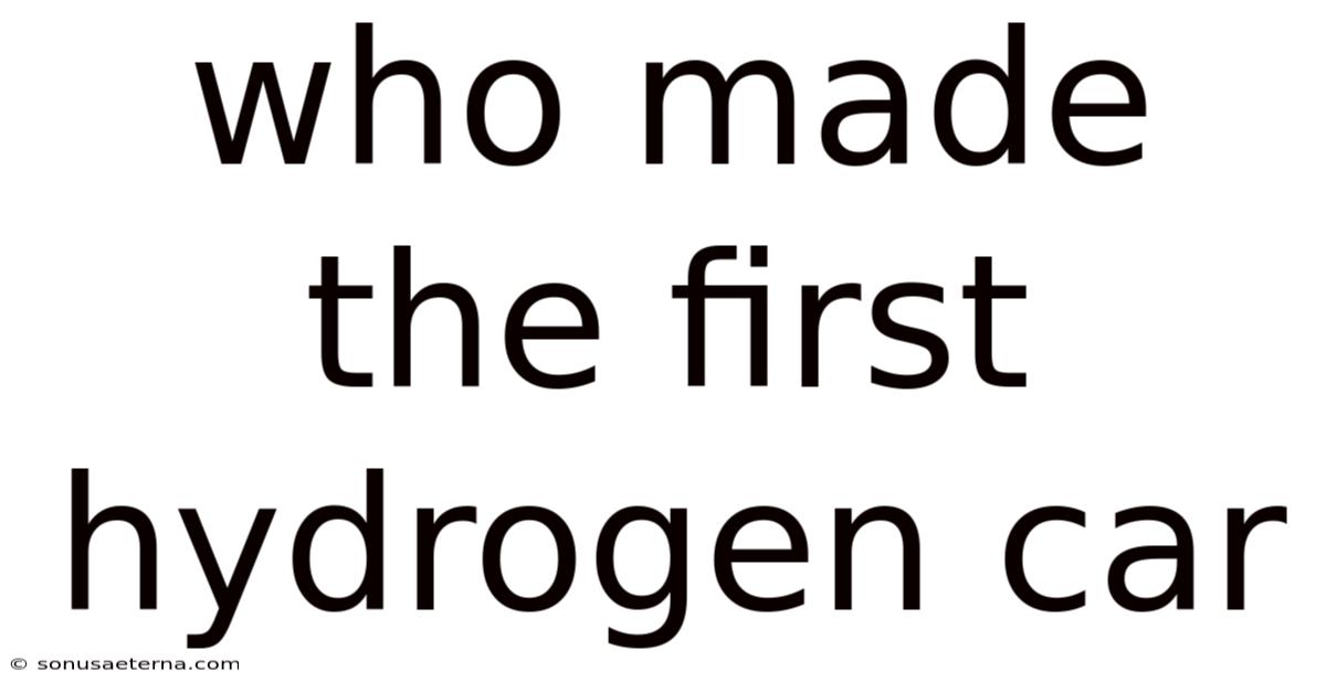 Who Made The First Hydrogen Car