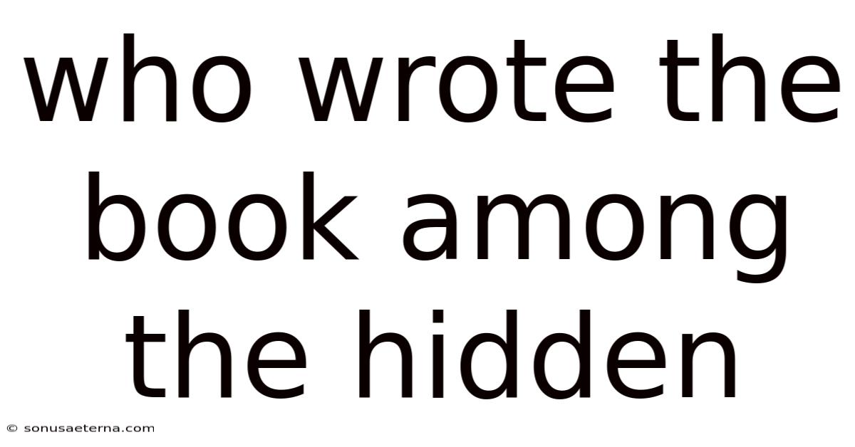 Who Wrote The Book Among The Hidden