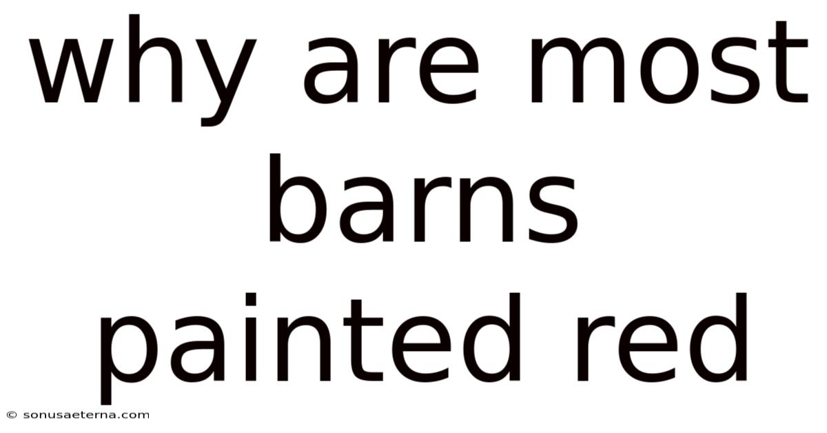 Why Are Most Barns Painted Red