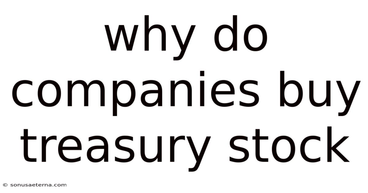 Why Do Companies Buy Treasury Stock