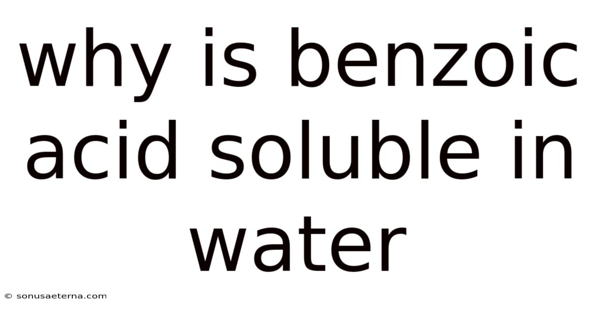 Why Is Benzoic Acid Soluble In Water