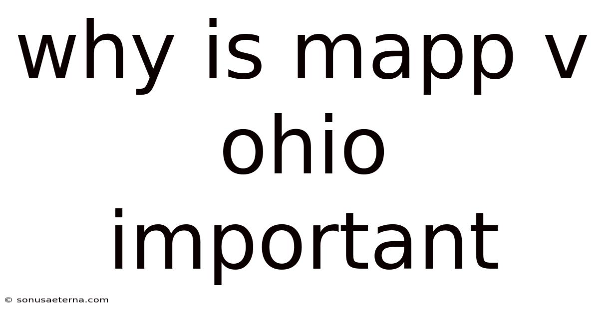 Why Is Mapp V Ohio Important