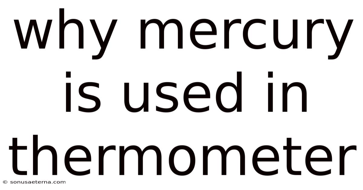 Why Mercury Is Used In Thermometer