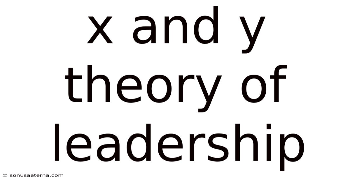 X And Y Theory Of Leadership